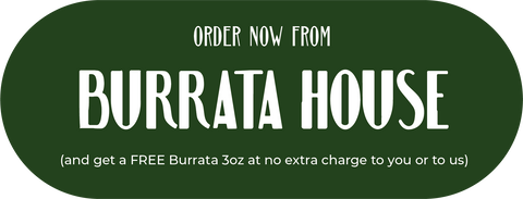 Order Now Burrata House
